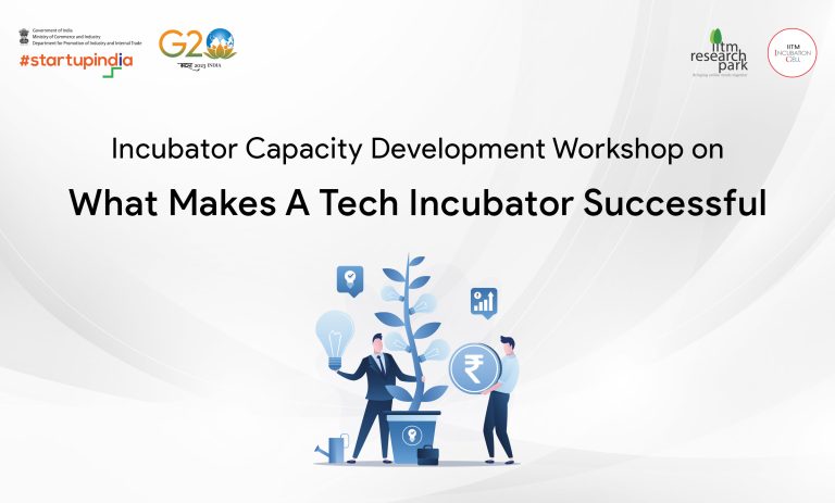 National Workshop on “What Makes a Tech Incubator Successful”